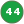 44