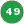 49